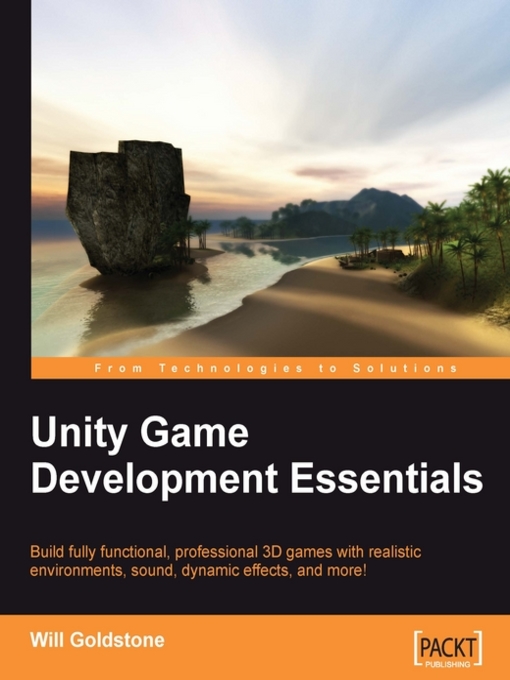 Title details for Unity Game Development Essentials by Will Goldstone - Available